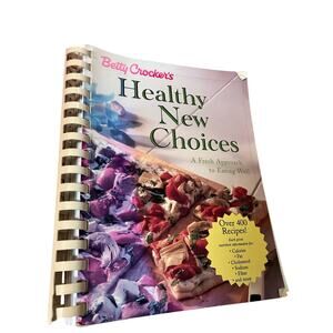 Vtg Betty Crockers Healthy New Choices Cookbook 400 Recipes First Edition Spiral